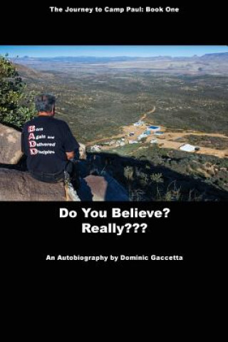 Knjiga Do You Believe? Really Dominic T Gaccetta