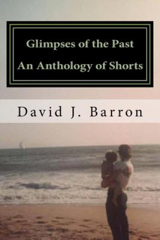 Book An Anthology of Shorts David J Barron