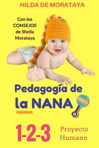 Kniha Pedagogía de la NANA: 1-2-3 Proyecto Humano Hilda de Morataya