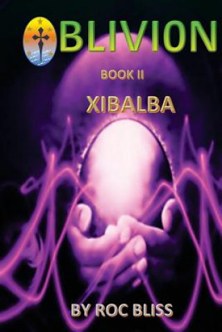 Kniha Xibalba: Book II Roc Bliss