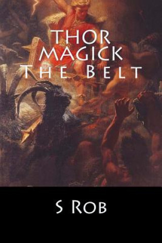 Livre Thor Magick: The Belt S Rob