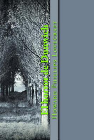 Carte El horror de Dunwich: (The Dunwich Horror) Howard Phillips Lovecraft