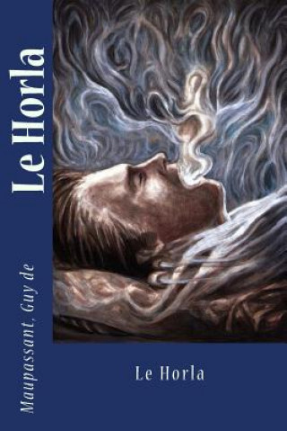 Книга Le Horla Maupassant Guy De