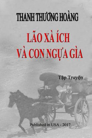 Kniha Lao XA Ich Va Con Ngua Gia Thanh Thuong Hoang