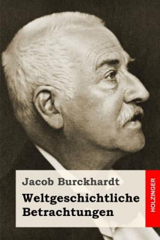 Knjiga Weltgeschichtliche Betrachtungen Jacob Burckhardt