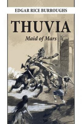 Könyv Thuvia, Maid of Mars Edgar Rice Burroughs