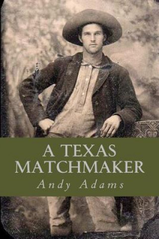 Książka A Texas Matchmaker Andy Adams