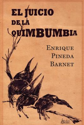 Kniha El juicio de la quimbumbia Enrique Pineda Barnet