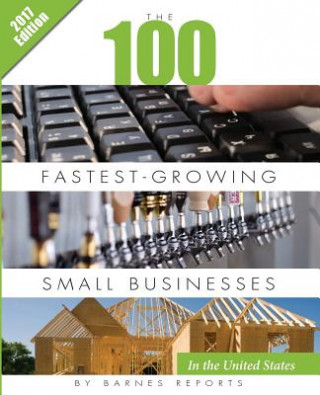 Könyv 2017 Top 100 Fastest-Growing Small Businesses in the United States Craig a Barnes