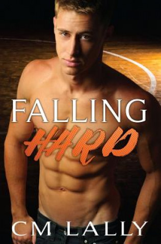Book Falling Hard C M Lally