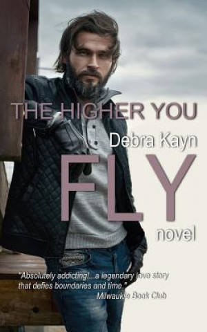 Книга The Higher You Fly Debra Kayn