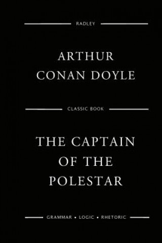 Könyv The Captain Of The Polestar Sir Arthur Conan Doyle