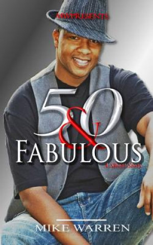 Könyv 50 & Fabulous Mike Warren
