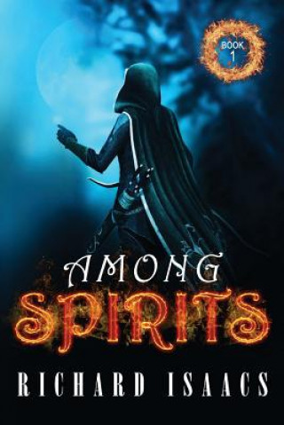 Buch Among Spirits Richard Isaacs