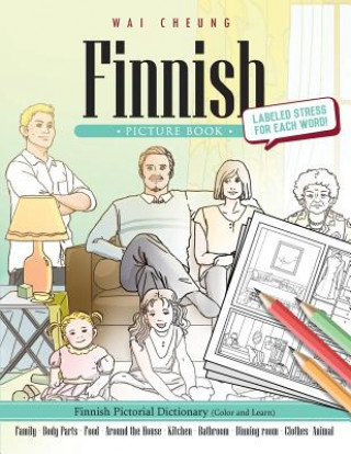 Книга Finnish Picture Book: Finnish Pictorial Dictionary (Color and Learn) Wai Cheung