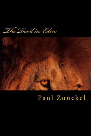 Kniha The Devil in Eden Paul Zunckel