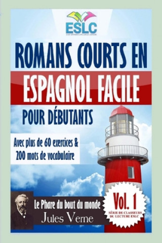 Carte Romans courts en espagnol facile pour débutants: "Le Phare du bout du monde" de Jules Verne Alvaro Parra Pinto