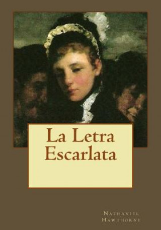 Livre La Letra Escarlata Nathaniel Hawthorne