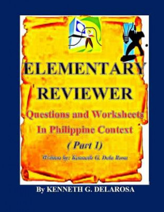 Book Elementary Reviewer - In Philippine Context Kenneth G Dela Rosa