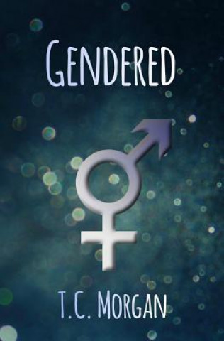 Knjiga Gendered T C Morgan