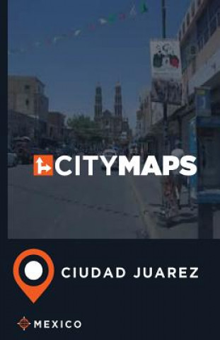 Kniha City Maps Ciudad Juarez Mexico James McFee