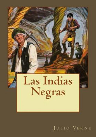 Kniha Las Indias Negras Julio Verne