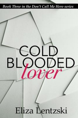Knjiga Cold Blooded Lover Eliza Lentzski