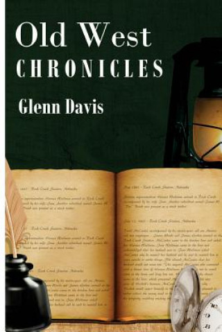 Buch Old West Chronicles Glenn Davis