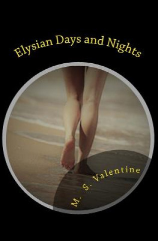 Kniha Elysian Days and Nights M S Valentine