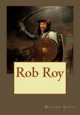 Kniha Rob Roy Walter Scott