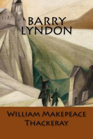 Kniha Barry Lyndon: (Spanish Edition) William Makepeace Thackeray