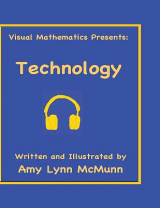 Buch Visual Mathematics Presents: : Technology Amy Lynn McMunn