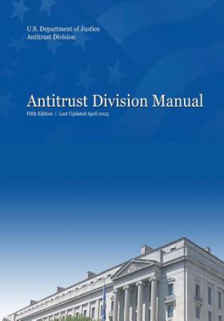 Carte Antitrust Division Manual: Fifth Edition U S Department Of Justice