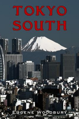 Kniha Tokyo South Eugene Woodbury