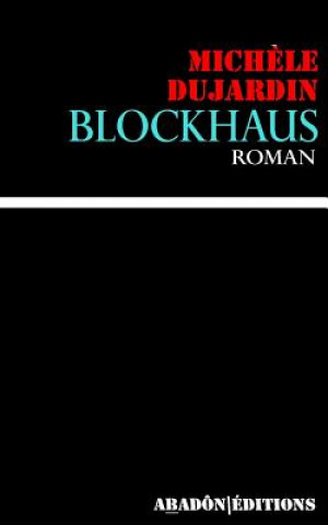 Knjiga Blockhaus Michele Dujardin