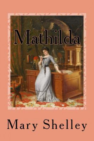 Knjiga Mathilda Mary Shelley
