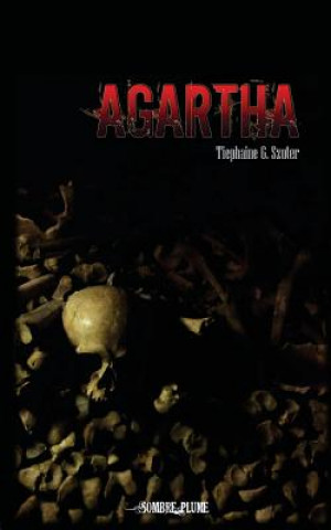 Könyv Agartha: La Vallée des Exilés Tiephaine G Szuter
