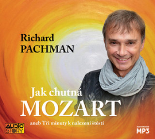 Audio Jak chutná Mozart Richard Pachman