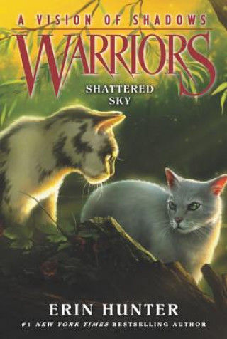 Carte Warriors: A Vision of Shadows #3: Shattered Sky Erin Hunter