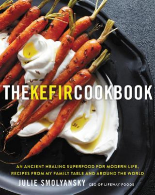 Könyv Kefir Cookbook Julie Smolyansky