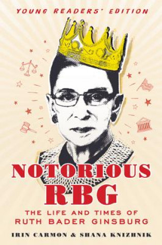 Kniha Notorious RBG: Young Readers' Edition Irin Carmon