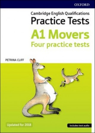 Książka Cambridge English Qualifications Young Learners Practice Tests A1 Movers Pack: A1: Movers Pack Petrina Cliff