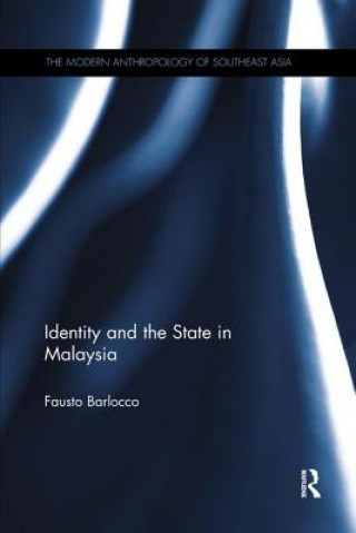 Книга Identity and the State in Malaysia Barlocco