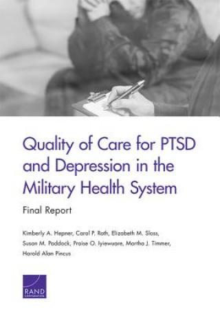 Kniha Quality of Care for PTSD and Depression in the Military Health System Kimberly A. Hepner