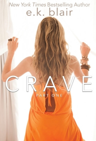 Buch Crave, Part One E.K. BLAIR