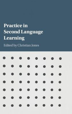 Carte Practice in Second Language Learning EDITED BY CHRISTIAN
