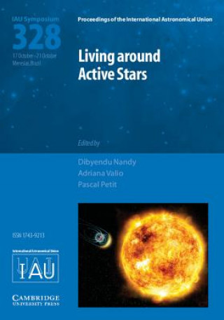 Knjiga Living around Active Stars (IAU S328) EDITED BY DIBYENDU N