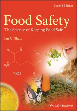 Könyv Food Safety - The Science of Keeping Food Safe 2e Ian C. Shaw