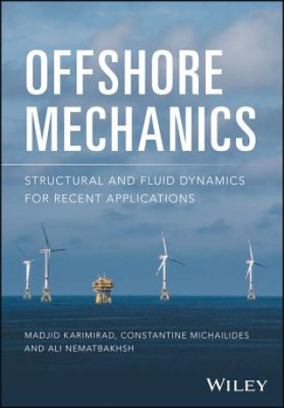 Carte Offshore Mechanics - Structural and Fluid Dynamics  for Recent Applications Madjid Karimirad
