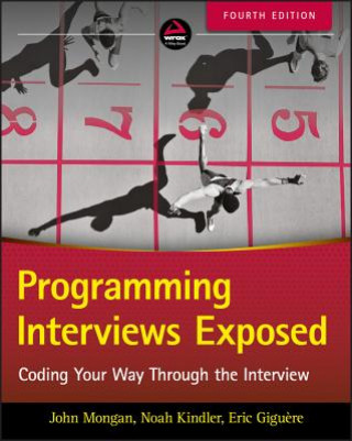 Knjiga Programming Interviews Exposed Fourth Edition - Coding Your Way Through the Interview John Mongan